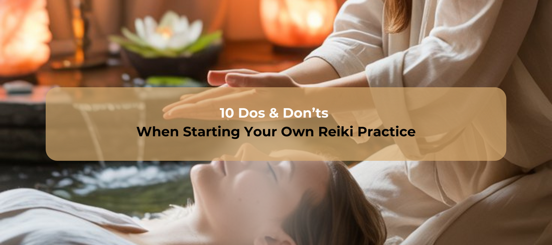 10 Dos and Don’ts When Starting Your Own Reiki Practice
