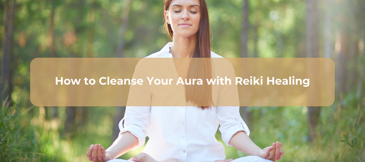 How to Cleanse Your Aura with Reiki Healing