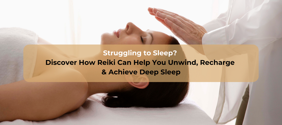 Struggling to Sleep? Discover How Reiki Can Help You Unwind, Recharge & Achieve Deep Sleep