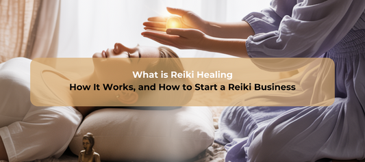 What is Reiki Healing How It Works, and How to Start a Reiki Business