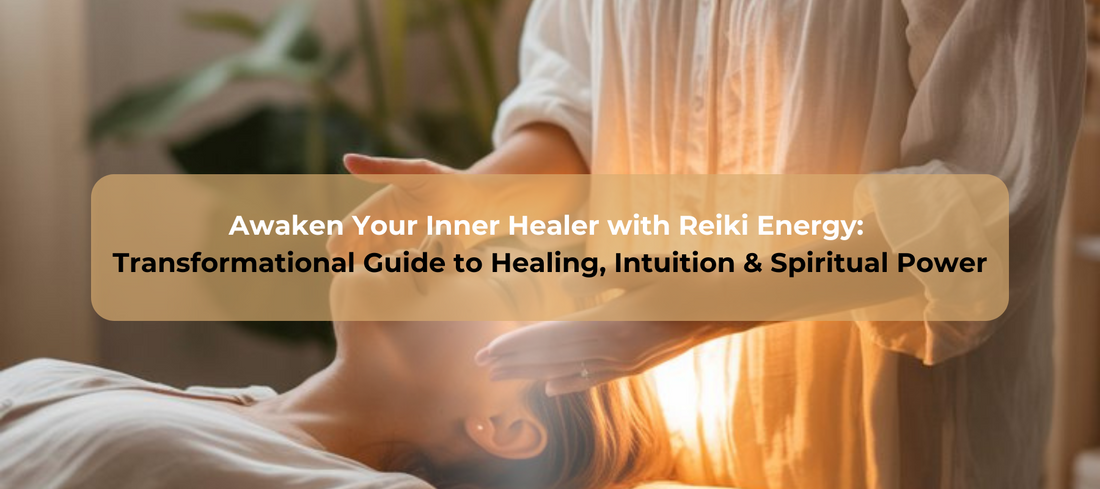 Awaken Your Inner Healer with Reiki Energy: A Transformational Guide to Healing, Intuition & Spiritual Power