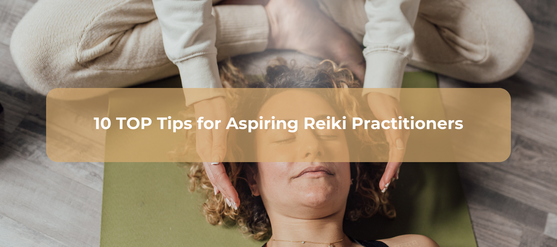 Top Tips for Reiki Practitioners